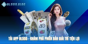 Tải app BL555